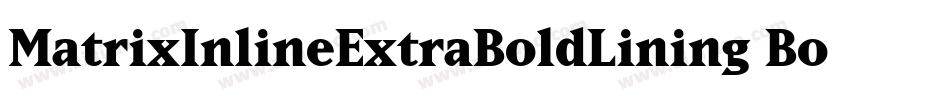 MatrixInlineExtraBoldLining Bold字体转换